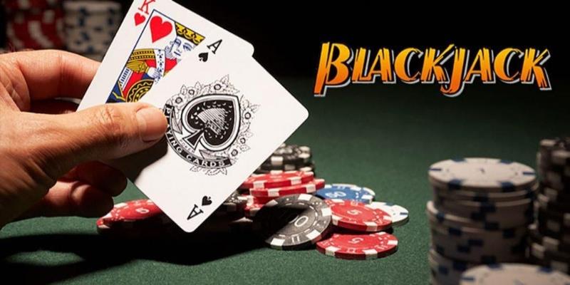 Giới thiệu cơ bản về trò chơi đánh bài blackjack là gì